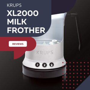 Krups Xl2000 Milk Frother Reviews