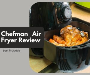 Chefman Air Fryer Review