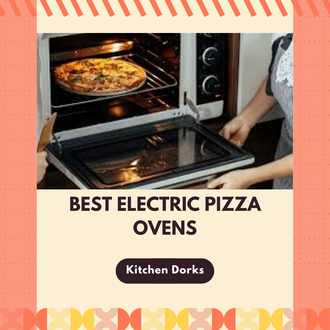 Best Electric Pizza Ovens
