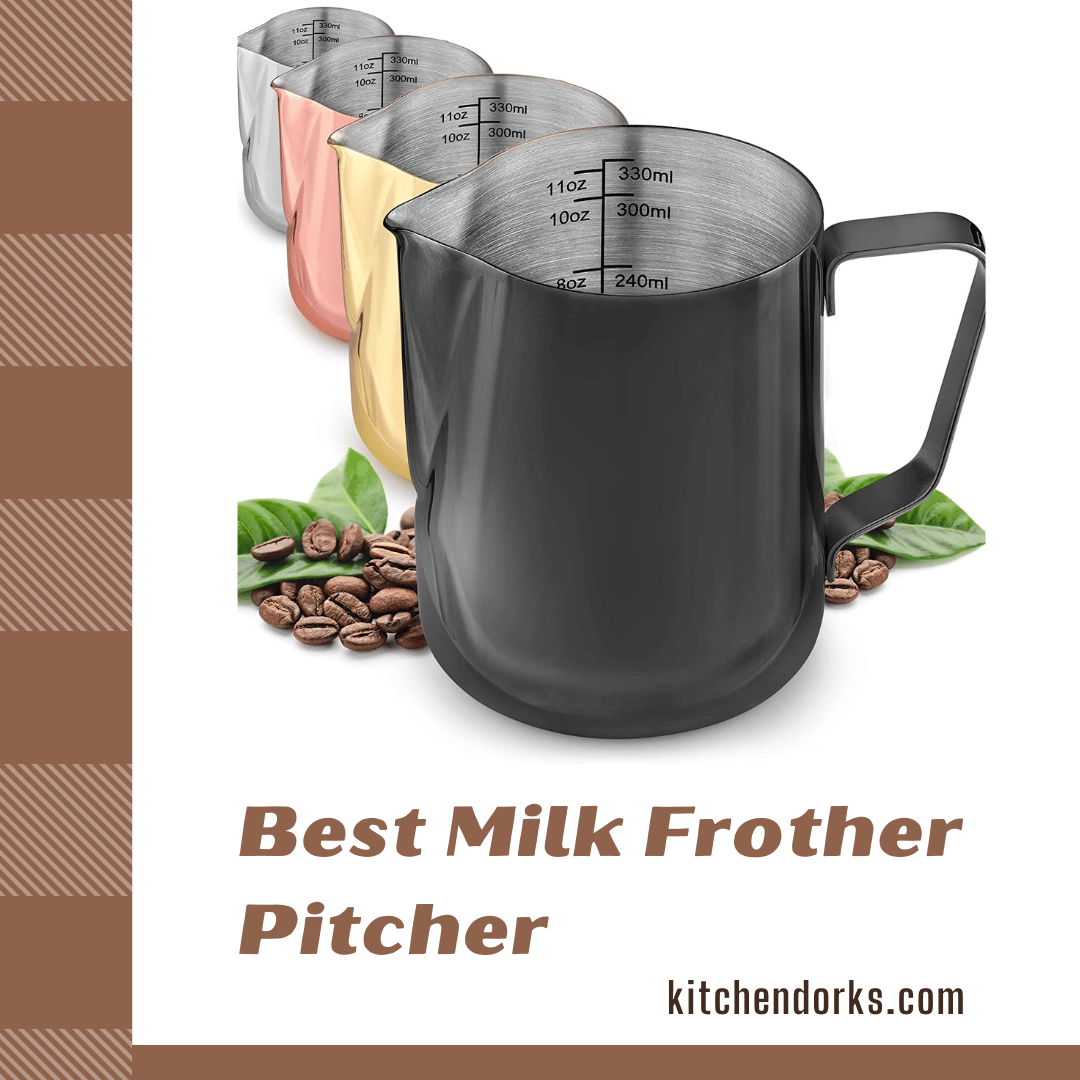 Best Milk Frother Pitcher