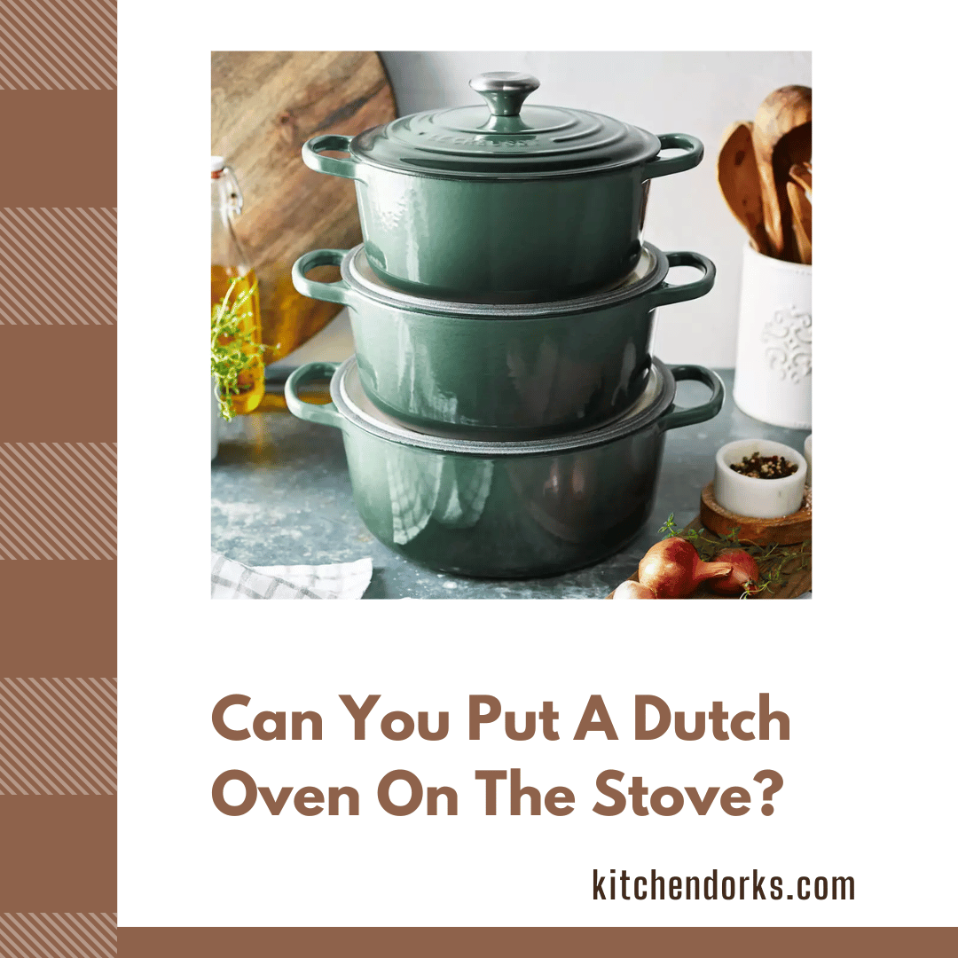 Can You Put A Dutch Oven On The Stove