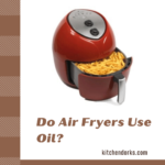 Do Air Fryers Use Oil?
